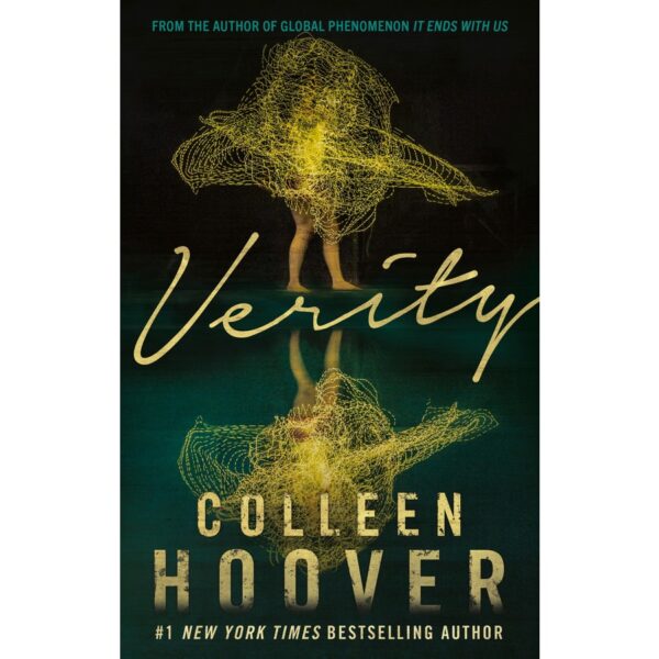 Verity: The Thriller That Will Capture Your Heart and Blow Your Mind